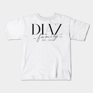 Diaz Family EST. 2020, Surname, Diaz Kids T-Shirt